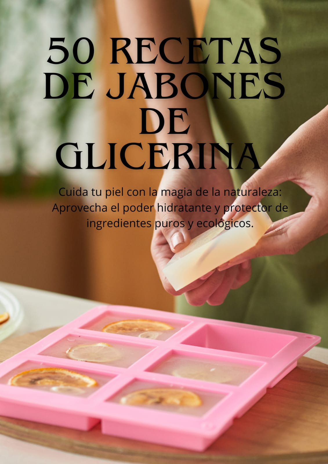 Ebook de jabonería artesanal: Recetas, Técnicas y Secretos Profesionales